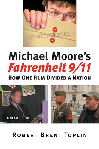 Beispielbild fr Michael Moore's Fahrenheit 9/11 : How One Film Divided a Nation zum Verkauf von Better World Books