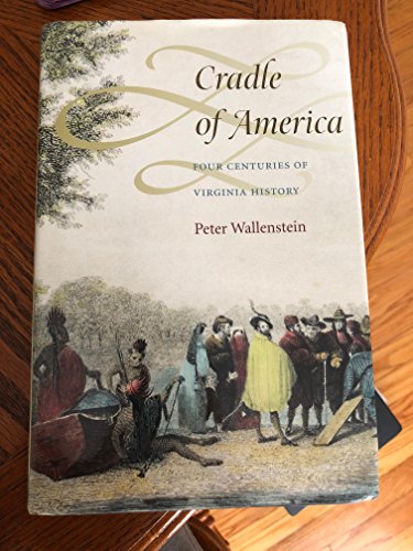 Imagen de archivo de Cradle of America: Four Centuries of Virginia History a la venta por ThriftBooks-Dallas
