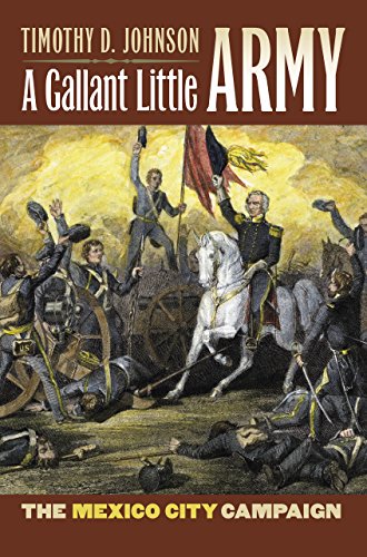 9780700615414: A Gallant Little Army: The Mexico City Campaign (Modern War Studies)