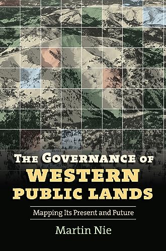Imagen de archivo de The Governance of Western Public Lands: Mapping Its Present and Future a la venta por Once Upon A Time Books