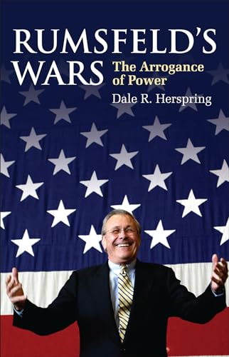 Stock image for Rumsfeld's Wars: the Arrogance of Power for sale by Daedalus Books