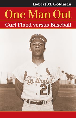 Beispielbild fr One Man Out : Curt Flood Versus Baseball zum Verkauf von Better World Books