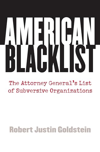 Stock image for American Blacklist: The Attorney General's List of Subversive Organizations for sale by Books From California