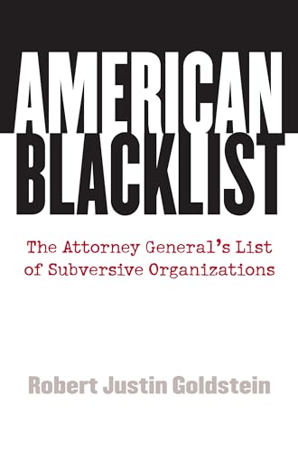 Stock image for American Blacklist : The Attorney General's List of Subversive Organizations for sale by Better World Books