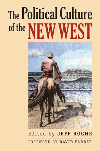 Imagen de archivo de The Political Culture of the New West a la venta por Revaluation Books