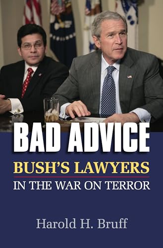 Imagen de archivo de Bad Advice: Bush's Lawyers in the War on Terror a la venta por SecondSale