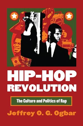 9780700616510: Hip-Hop Revolution: The Culture and Politics of Rap