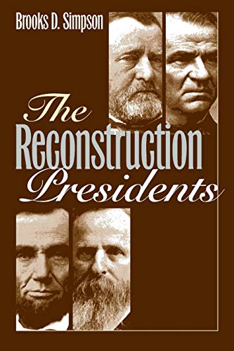 9780700616886: The Reconstruction Presidents