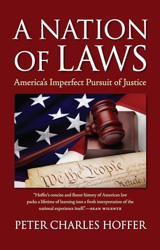 Beispielbild fr A Nation of Laws: America's Imperfect Pursuit of Justice zum Verkauf von Wonder Book