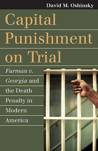 9780700617104: Capital Punishment on Trial: Furman V. Georgia and the Death Penalty in Modern America (Landmark Law Cases and American Society)