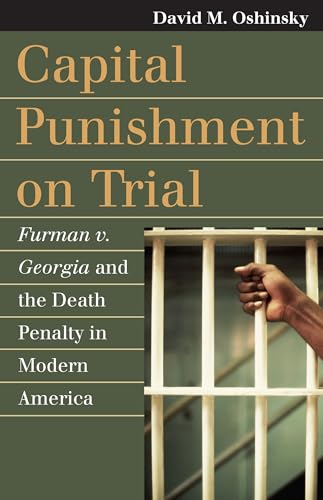 9780700617104: Capital Punishment on Trial: Furman v. Georgia and the Death Penalty in Modern America (Landmark Law Cases and American Society)