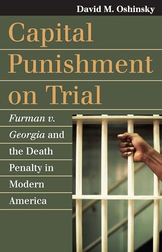 Beispielbild fr Capital Punishment on Trial: Furman v. Georgia and the Death Penalty in Modern America (Landmark Law Cases and American Society) (Landmark Law Cases & American Society) zum Verkauf von HPB-Diamond