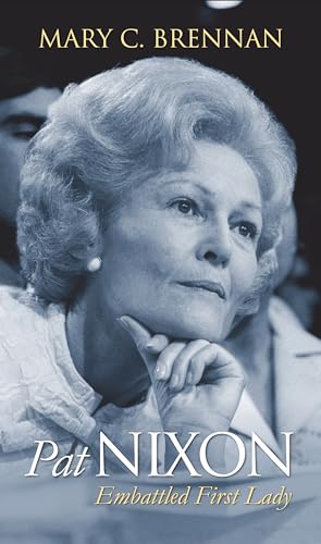 Pat Nixon: Embattled First Lady.