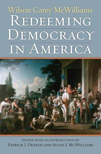 Imagen de archivo de Redeeming Democracy in America (American Political Thought (University Press of Kansas)) a la venta por harvardyard
