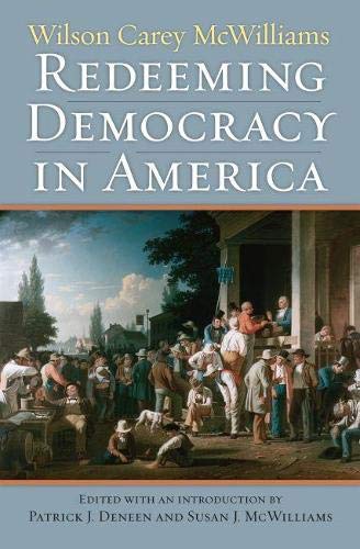 Stock image for Redeeming Democracy in America (American Political Thought (University Press of Kansas)) for sale by harvardyard