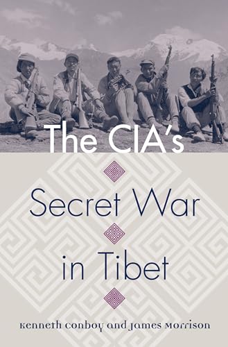 9780700617883: The CIA's Secret War in Tibet (Modern War Studies)