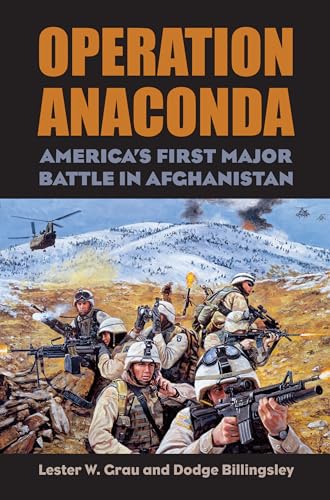 9780700618019: Operation Anaconda: America's First Major Battle in Afghanistan (Modern War Studies)