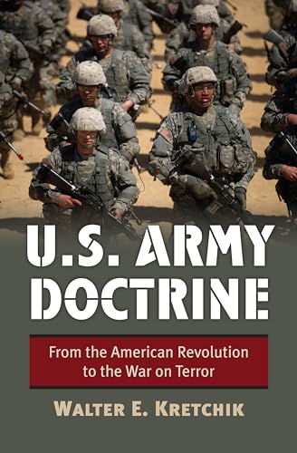 9780700618064: U.S. Army Doctrine: From the American Revolution to the War on Terror (Modern War Studies)