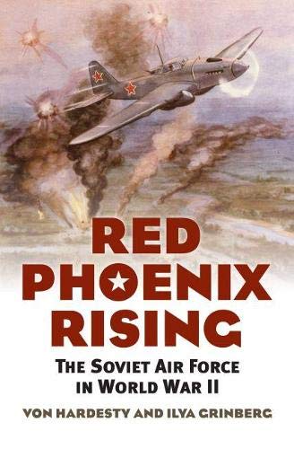 9780700618286: Red Phoenix Rising: The Soviet Air Force in World War II (Modern War Studies)