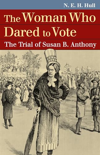 Beispielbild fr The Woman Who Dared to Vote : The Trial of Susan B. Anthony zum Verkauf von Better World Books