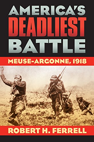 Beispielbild fr America's Deadliest Battle: Meuse-Argonne, 1918 (Modern War Studies) zum Verkauf von BooksRun