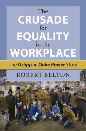 Beispielbild fr The Crusade for Equality in the Workplace : The Griggs V. Duke Power Story zum Verkauf von Better World Books
