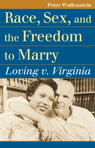 Imagen de archivo de Race, Sex, and the Freedom to Marry: Loving V. Virginia a la venta por ThriftBooks-Dallas