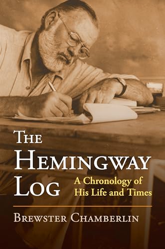 Stock image for The Hemingway Log: A Chronology of His Life and Times for sale by ThriftBooks-Dallas