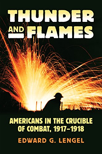 Stock image for Thunder and Flames: Americans in the Crucible of Combat, 1917-1918 (Modern War Studies) for sale by HPB-Red