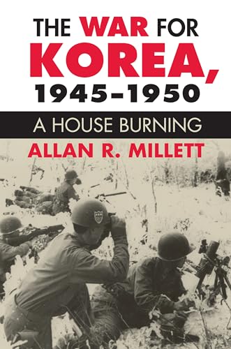 Beispielbild fr The War for Korea, 1945-1950: A House Burning (Modern War Studies) zum Verkauf von Book Deals