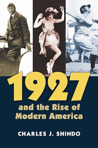 Beispielbild fr 1927 and the Rise of Modern America zum Verkauf von ThriftBooks-Atlanta