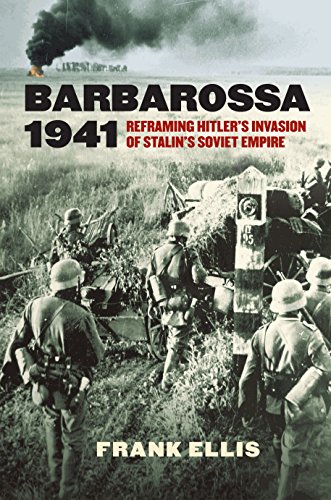 Stock image for Barbarossa 1941 : Reframing Hitler's Invasion of Stalin's Soviet Empire for sale by Better World Books: West