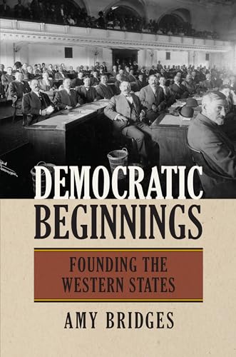 Stock image for Democratic Beginnings: Founding the Western States for sale by HPB-Red