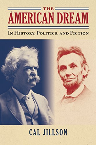 Beispielbild fr The American Dream: In History, Politics, and Fiction (American Political Thought) zum Verkauf von Half Price Books Inc.