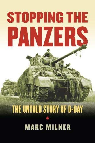 Stock image for Stopping the Panzers: The Untold Story of D-Day (Modern War Studies) for sale by Goodwill of Colorado