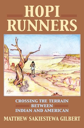 Stock image for Hopi Runners: Crossing the Terrain Between Indian and American for sale by Revaluation Books