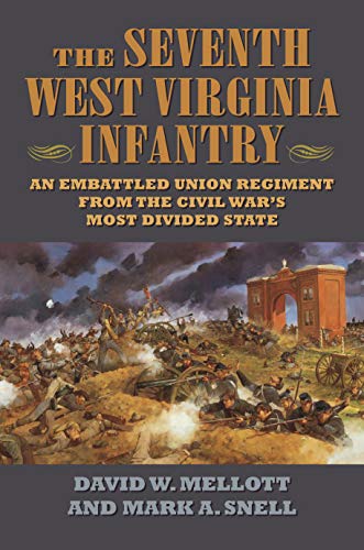 Beispielbild fr The Seventh West Virginia Infantry zum Verkauf von Blackwell's