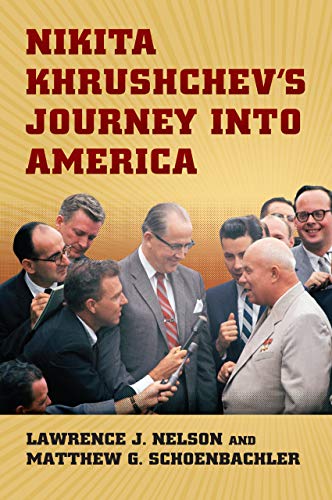 Beispielbild fr Nikita Khrushchev's Journey Into America zum Verkauf von Blackwell's