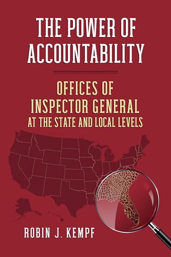 Imagen de archivo de The Power of Accountability : Offices of Inspector General at the State and Local Levels a la venta por Better World Books