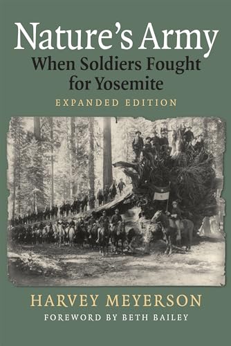 Stock image for Nature's Army: When Soldiers Fought for Yosemite (Modern War Studies) for sale by Lakeside Books