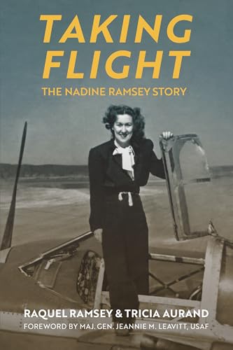 Stock image for Taking Flight: The Nadine Ramsey Story for sale by Lakeside Books