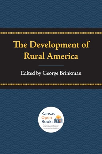 9780700631414: The Development of Rural America