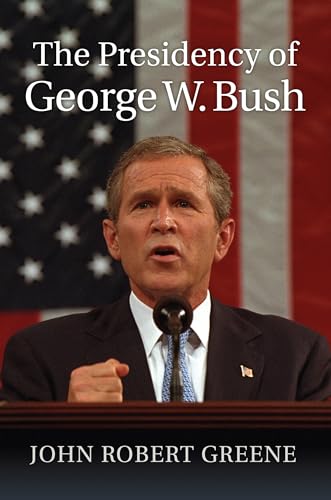 9780700632688: The Presidency of George W. Bush (American Presidency Series)