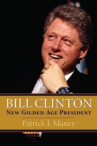 

Bill Clinton: New Gilded Age President