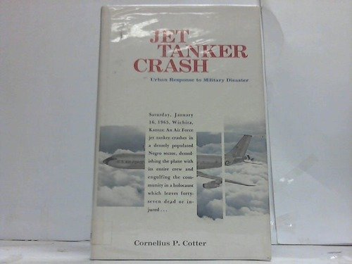 Stock image for Jet tanker crash : urban response to military disaster for sale by Better World Books: West