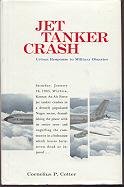9780700672882: Jet Tanker Crash
