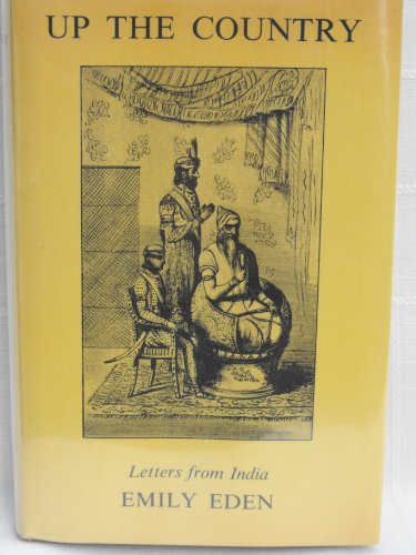 Beispielbild fr Up the country: letters written to her sister from the Upper Provinces of India zum Verkauf von Housing Works Online Bookstore