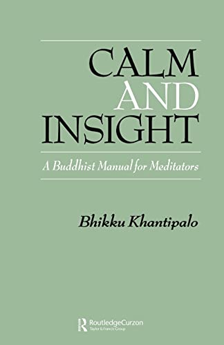 Beispielbild fr Calm and Insight : A Buddhist Manual for Meditators zum Verkauf von Blackwell's