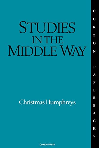 9780700701711: Studies in the Middle Way: Being Thoughts on Buddhism Applied