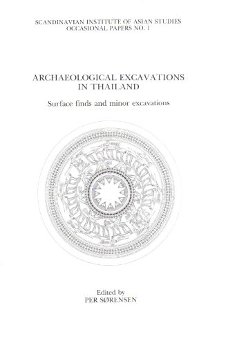 Beispielbild fr Archaeological Excavations in Thailand: Surface Finds and Minor Excavations zum Verkauf von Manchester By The Book